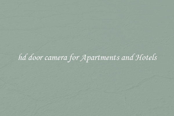 hd door camera for Apartments and Hotels