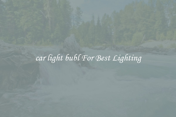 car light bubl For Best Lighting