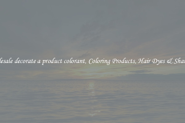 Wholesale decorate a product colorant, Coloring Products, Hair Dyes & Shampoos