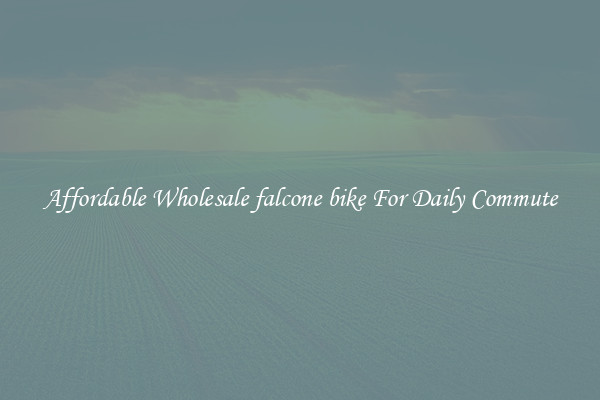 Affordable Wholesale falcone bike For Daily Commute