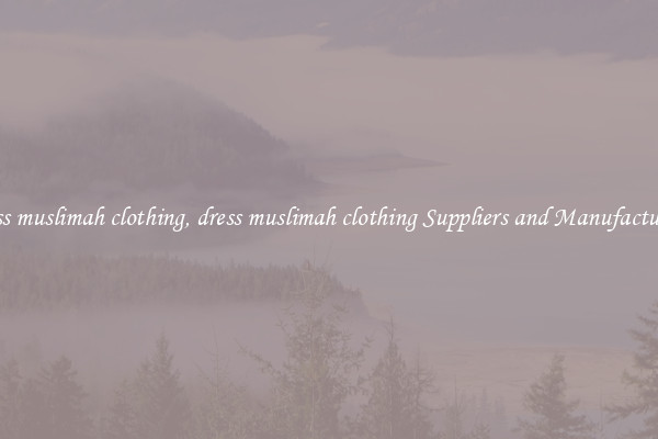 dress muslimah clothing, dress muslimah clothing Suppliers and Manufacturers