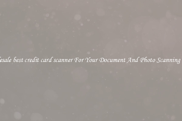 Wholesale best credit card scanner For Your Document And Photo Scanning Needs