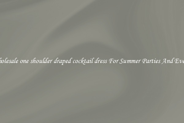 Wholesale one shoulder draped cocktail dress For Summer Parties And Events