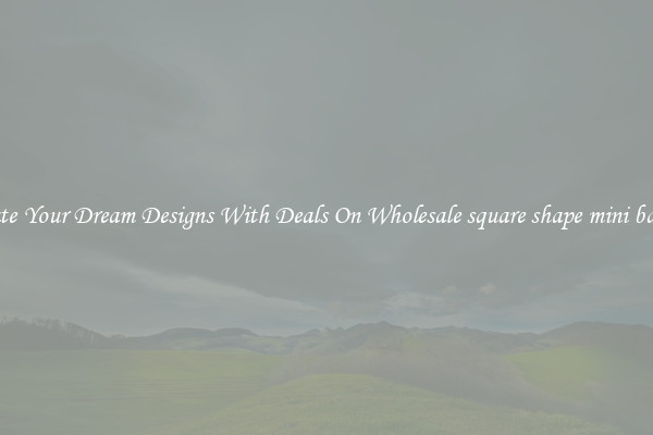 Create Your Dream Designs With Deals On Wholesale square shape mini badges