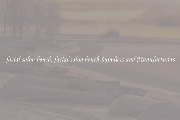 facial salon bench, facial salon bench Suppliers and Manufacturers