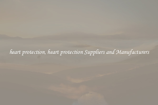 heart protection, heart protection Suppliers and Manufacturers