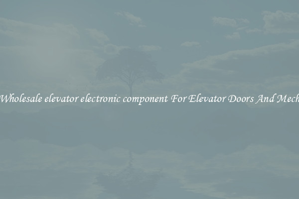 Buy Wholesale elevator electronic component For Elevator Doors And Mechanics