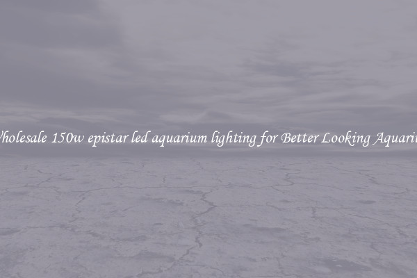 Wholesale 150w epistar led aquarium lighting for Better Looking Aquarium