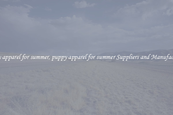 puppy apparel for summer, puppy apparel for summer Suppliers and Manufacturers